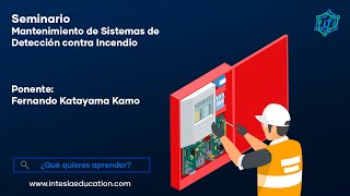 SEMINARIO - MANTENIMIENTO DE SISTEMAS DE DETECCION CONTRA INCENDIO