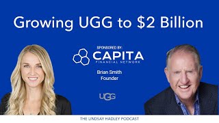 How Brian Smith started and grew UGG to $2 Billion