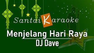 Karaoke Menjelang Hari Raya   Dj Dave