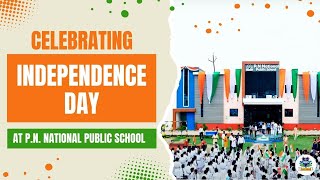 Celebrating Independence Day at P.N National Public School | P.N National Public School