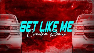 Get Like Me [Cumbia Remix] - Chunti Oficial & Dj Gecko