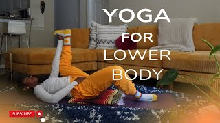 15-Min Yoga for Lower Body: Hips, Legs, & Glutes