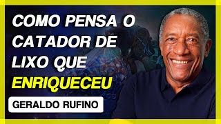 Geraldo Rufino | Conheça um pouco da história do catador que enriqueceu