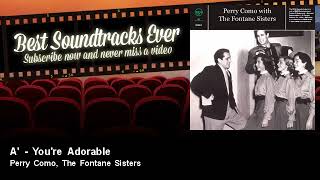 Perry Como, The Fontane Sisters - A' - You're Adorable