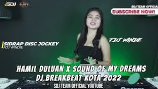 DJ BREAKBEAT KOTA 2022 | BEGGING | HAMIL DULUAN | SOUND OF MY DREAMS | SUKA SAMA KAMU