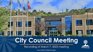 Diamond Bar Council Meeting March 7, 2023