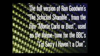 I'm Sorry I Haven't a Clue (full theme): The Schickel Shamble