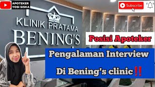 Pengalaman Interview di Bening's Clinic‼