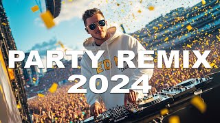 PARTY REMIX 2024 🔥 Mashups & Remixes Of Popular Songs 🔥 DJ Remix Club Music Dance Mix 2024