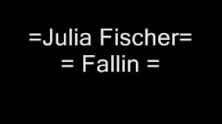 Julia Fischer - Fallin