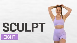 Full Body SCULPT Plan - WORKOUT 8