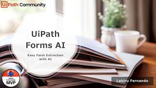 UiPath Document Understanding - Forms AI - ML For Structured Documents - RPA