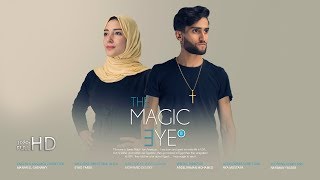 أمريكي مسيحي وقع في حب مسلمة محجبة 5 ❤️ The Magic eye II