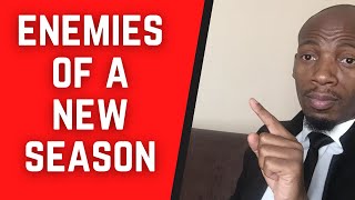 Enemies of A New Season - Part 1 | Apostle Bongani Blacksmith