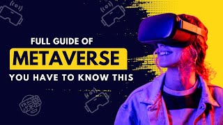 What is Metaverse: A comprehensive guide | Metaverse Explained