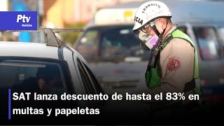 SAT lanza descuento de hasta el 83% en multas y papeletas