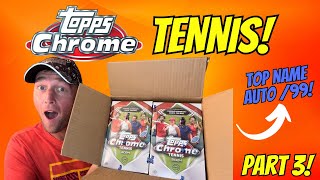 2024 Topps Chrome Tennis CASE RIP! Part 3!