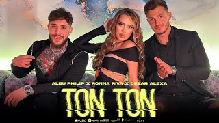 @Albu.Philip_Regele X @RONNARIVA X @CezarAlexa - TON TON | Official Video