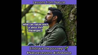 Nature's Greatest Lessons: Insights for a Fulfilling Life