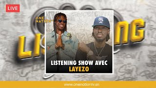 🔴LIVE: Listening Show avec Layezo