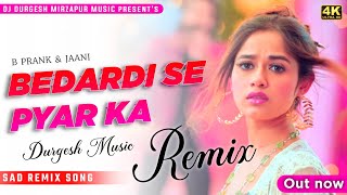 Bedardi Se Pyar Ka Sahara Na Mila DJ Remix || Hard JBL Remix Dj Ashish Jharkhanda | Dj Durgesh Music