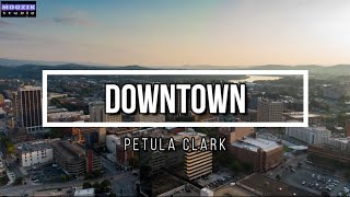 DownTown - Petula Clark (Lyrics Video)