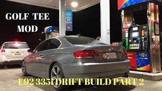 E92 335i DRIFT BUILD PT 2: Golf Tee Mod DIY + Picking up BC Coilovers!