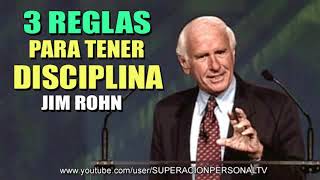 3 Reglas para la disciplina - Jim Rohn