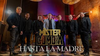 Hasta la madre - Mister Cumbia