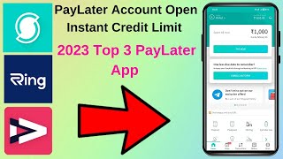 PayLater Account Open Instant Credit Limit 2023 Top 3 PayLater