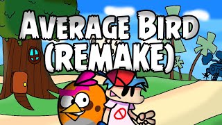 Funkin In Bird Island Legacy - Average Bird (REMAKE) (OFFICIAL UPLOAD)