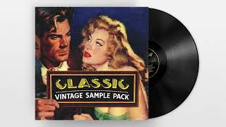 (FREE) VINTAGE SAMPLE PACK "CLASSIC" Vol.1 | Soul, Boom Bap, Kanye West