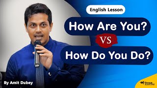 How do you do OR How are you? Common Mistakes in English - Amit Dubey