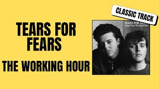 TEARS FOR FEARS REACTION - The Working Hour