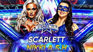 WM DAY 2:SCARLETT VS NIKKI A.S.H