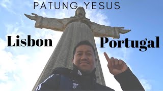 PORTUGAL VLOG - Bikin Merinding Lihat Kemegahan  Patung Yesus di Kota Lisbon