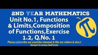 2nd Year Math, Unit No.1 Functions & Limits , Composition of Functions