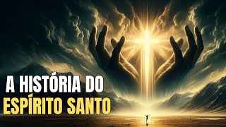 A Verdade OCULTA Sobre o ESPÍRITO SANTO Que Poucos Sabem!