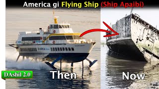 America gi Ship Apaibi || Hydrofoil || DAshil 2.0