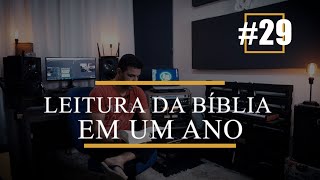 LEITURA DA BÍBLIA EM UM ANO #29 [ÊXODO CAPÍTULOS 35 AO 37]