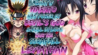 What If Naruto Has Power of The Devils gods And Fell in Love With Serafall Leviathan