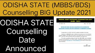 NEET 2021||Odisha State (MBBS/ BDS) Counselling Big Update||Ojee Counselling Date Announced||