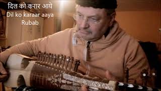 Dil ko karaar aaya RUBAB दिल को करार आये