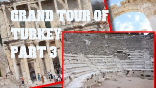 Grand Tour of Turkey Part 3: Izmir, Ephesus and Basilica of St Johns