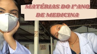 MATÉRIAS DO 1°ANO DE MEDICINA