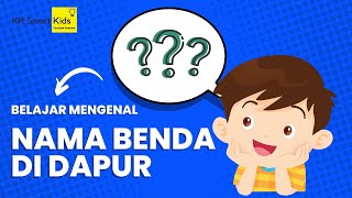 Mengenal Nama Benda di Dapur