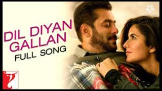 Dil Diyan Gallan Song || Tiger Zinda Hai || Salman Khan, Katrina Kaif || Atif Aslam || Music song