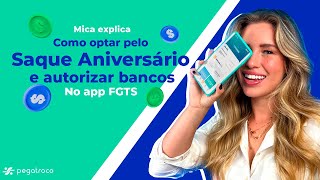 Aprenda a optar pelo Saque-Aniversário e autorizar os bancos no app FGTS