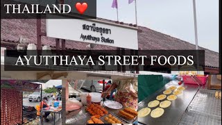 AYUTTHAYA THAILAND STREET FOOD Thailand travel❤️🇹🇭