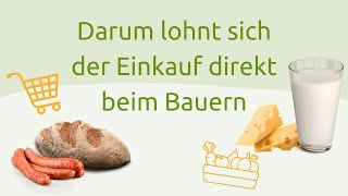 Darum lohnt sich der Einkauf direkt beim Bauern | #heimischelandwirtschaft